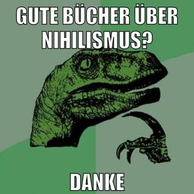gute bücher über nihilismus? danke