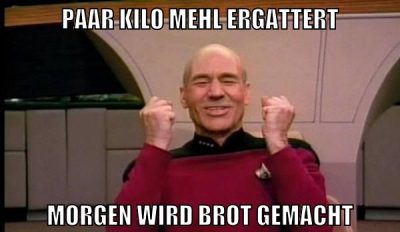 paar kilo mehl ergattert morgen wird brot gemacht