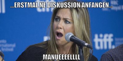 ...erstmal ne Diskussion anfangen... Manueeeellll