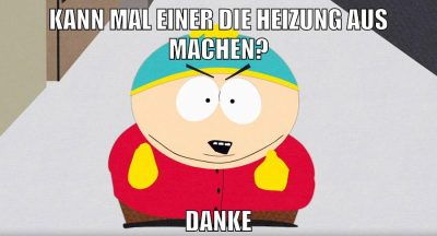 kann mal einer die heizung aus machen? danke
