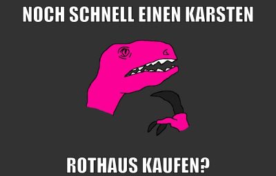 NOCH SCHNELL EINEN KARSTEN ROTHAUS KAUFEn?