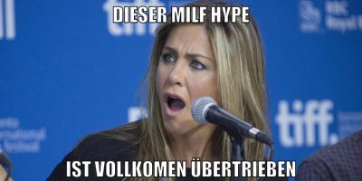 dieser milf hype ist vollkomen übertrieben