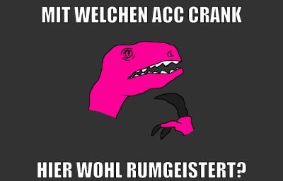 mit welchen acc crank hier wohl rumgeistert?