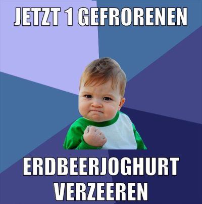 jetzt 1 gefrorenen erdbeerjoghurt verzeeren