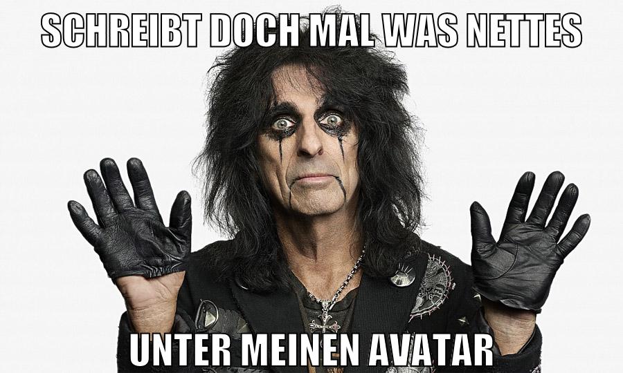 schreibt doch mal was nettes unter meinen avatar