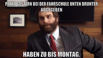 Paket gestern bei der Fahrschule unten drunter abgegeben Haben zu bis montag.