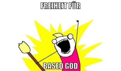 freiheit für based god