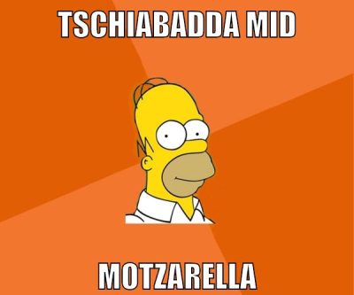 tschiabadda mid motzarella