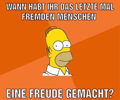 Wann habt ihr das letzte Mal fremden Menschen Eine Freude gemacht?