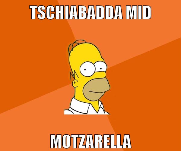 tschiabadda mid motzarella