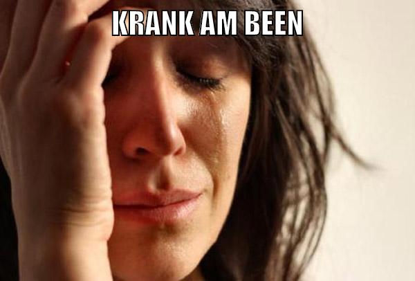 krank am been