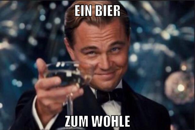 ein bier zum wohle
