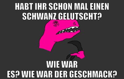 habt ihr schon mal einen schwanz gelutscht? wie war es? wie war der geschmack?