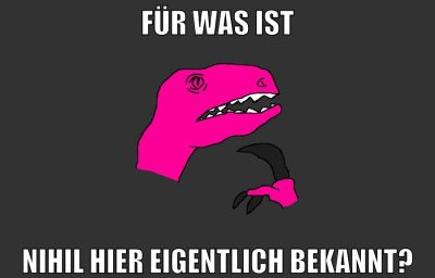 Für was ist nihil hier eigentlich bekannt?