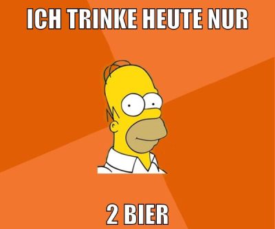 ich trinke heute nur 2 bier