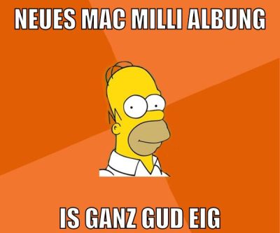 neues mac milli albung is ganz gud eig