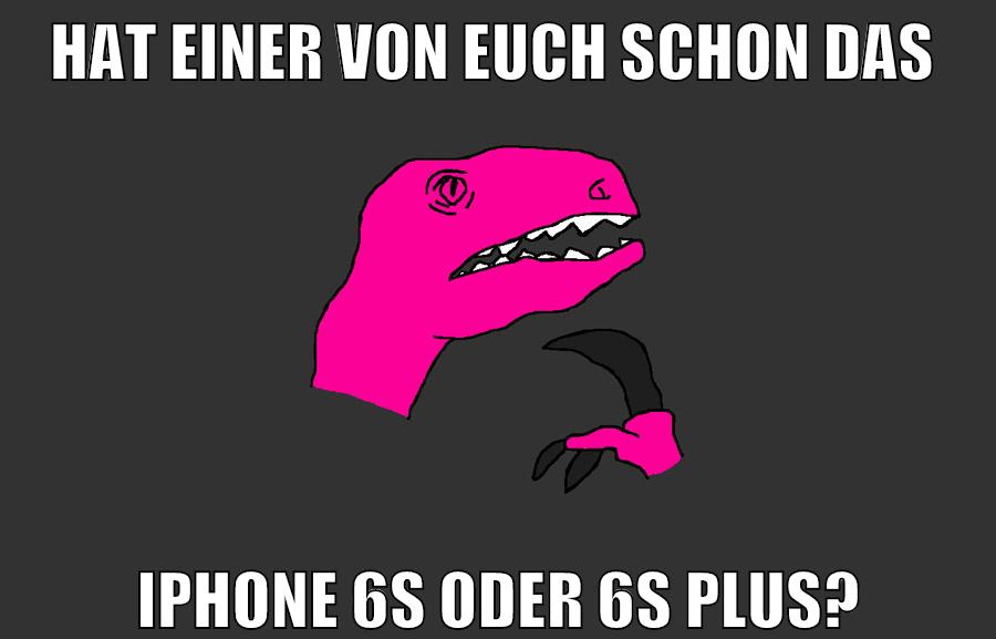 hat einer von euch schon das iphone 6s oder 6s plus?