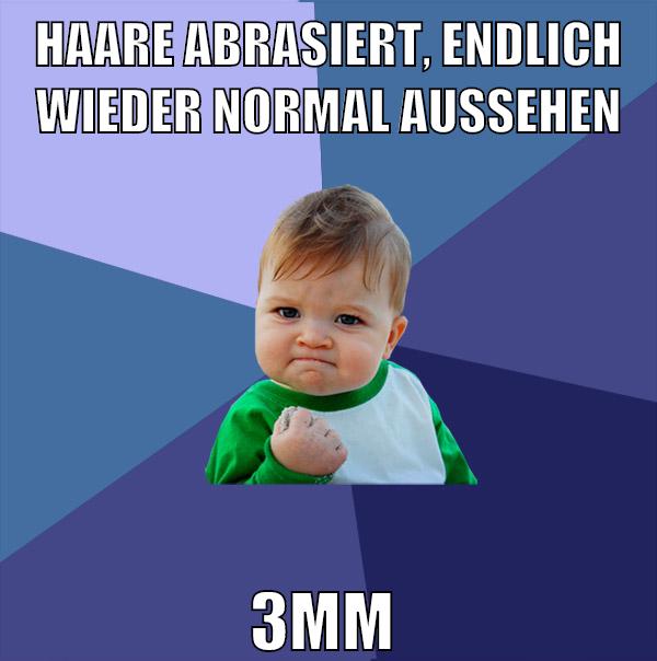 haare abrasiert, endlich wieder normal aussehen 3mm