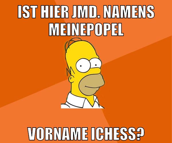 ist hier jmd. namens meinepopel vorname ichess?