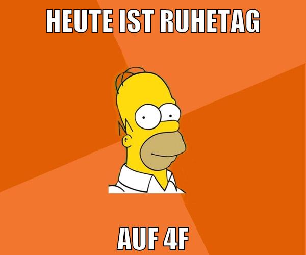 heute ist ruhetag auf 4f