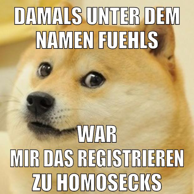damals unter dem namen fuehls war mir das registrieren zu homosecks