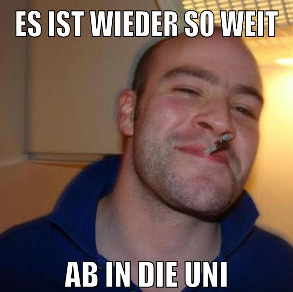 ES ist wieder so weit ab in die uni