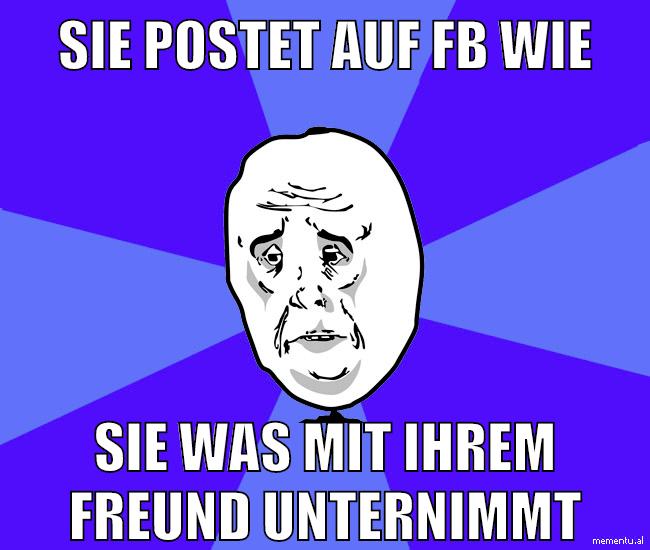 sie postet auf fb wie sie was mit ihrem freund unternimmt