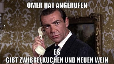 omer hat angerufen es gibt zwibbelkuchen und neuen wein