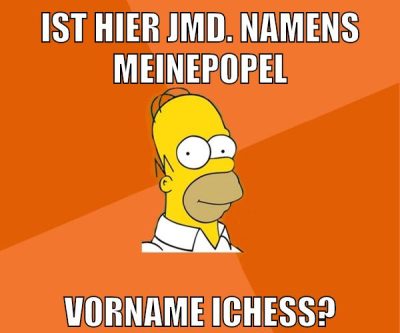 ist hier jmd. namens meinepopel vorname ichess?