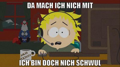 da mach ich nich mit ich bin doch nich schwul