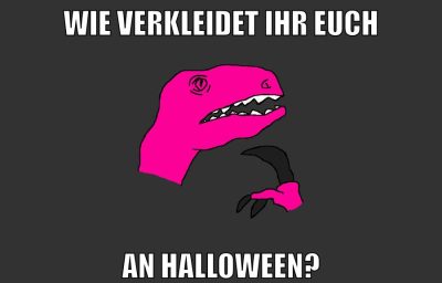 Wie verkleidet ihr euch an Halloween?
