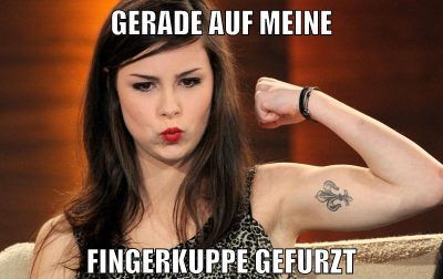 gerade auf meine fingerkuppe gefurzt