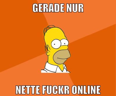 gerade nur nette fuckr online