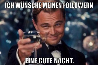 Ich wünsche meinen Followern eine Gute Nacht.
