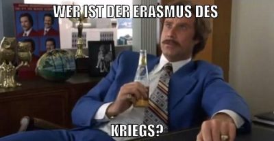 wer ist der erasmus des kriegs?