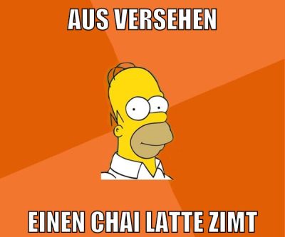 aus versehen einen chai latte zimt