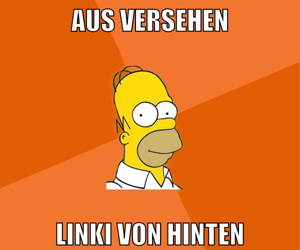 aus versehen linki von hinten