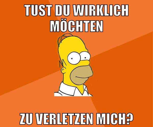 tust du wirklich möchten zu verletzen mich?