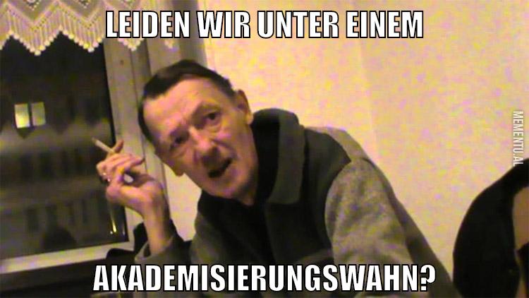Leiden wir unter einem Akademisierungswahn?