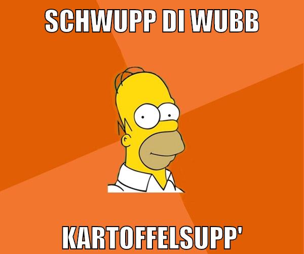 Schwupp di wubb kartoffelsupp'
