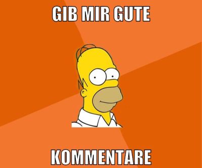 gib mir gute kommentare