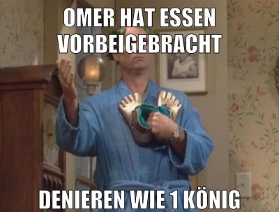 omer hat essen vorbeigebracht denieren wie 1 könig
