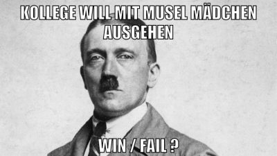 Kollege will mit musel mädchen ausgehen win / fail ?