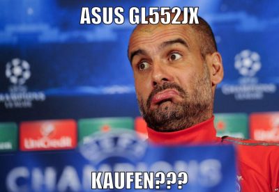 Asus GL552JX kaufen???