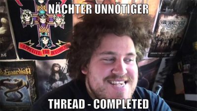 Nächter unnötiger Thread - completed