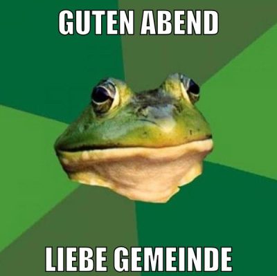 Guten abend liebe gemeinde