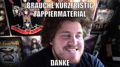 brauche kurzfristig fappiermaterial danke