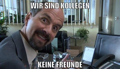 wir sind kollegen keine freunde