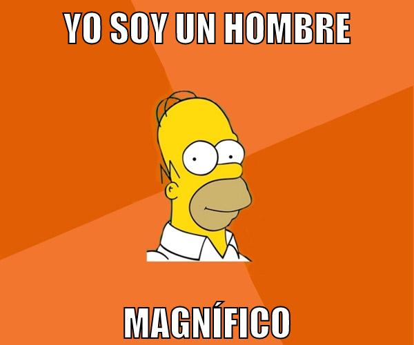 YO SOY UN HOMBRE magnífico