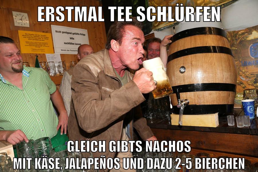 erstmal tee schlürfen gleich gibts nachos mit käse, Jalapeños und dazu 2-5 Bierchen